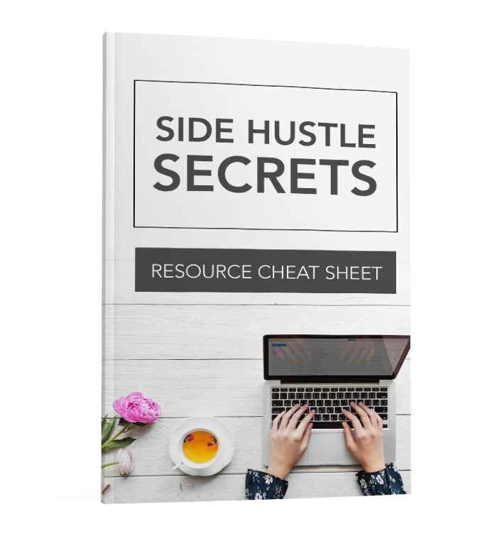 Side Hustle Secrets Resource Cheat Sheet