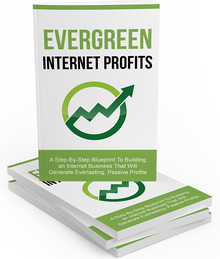 Evergreen Internet Profits e-guide stacked